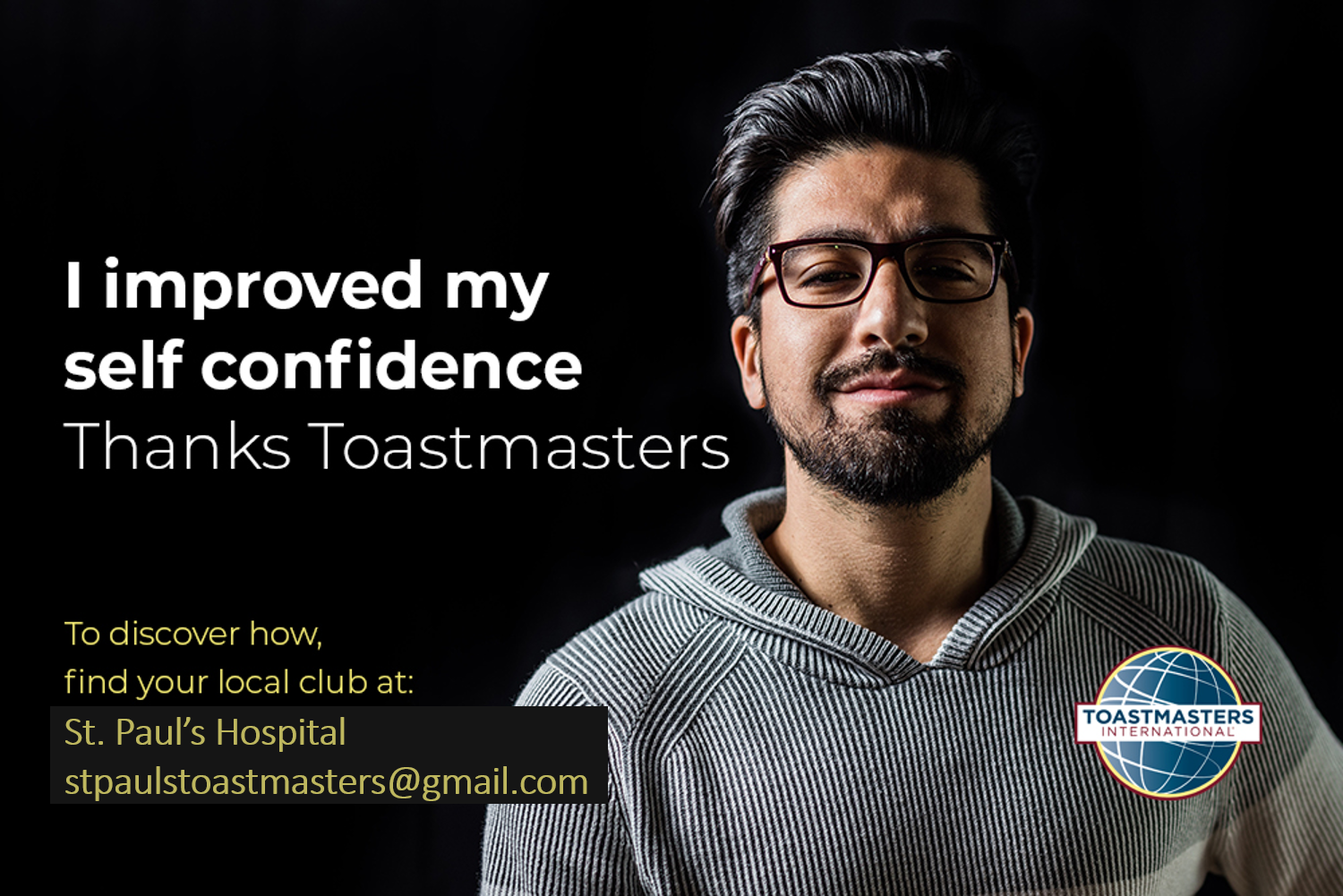 I improved my self confidence. Thanks Toastmasters!