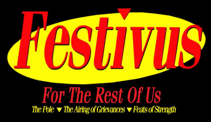Festivus for the Rest of Us