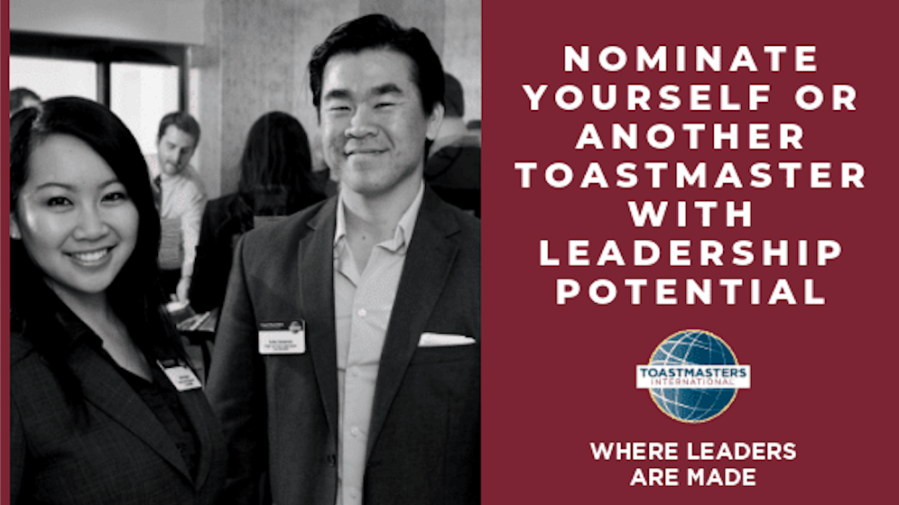 Black and white photo of two toastmasters.  The text says "Nominate yourself or another Toastmasters with leadership potential."